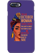 Load image into Gallery viewer, Im An October Woman I Have Three Sides Birthday Gift Phone case

