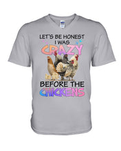 Load image into Gallery viewer, Chicken Let's Be Honest I Was Crazy Before The Chickens Guys V-Neck

