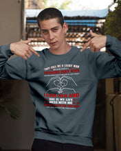 Load image into Gallery viewer, They Call Me A Lucky Man Gift For Husband Sweatshirt
