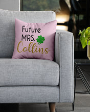 Load image into Gallery viewer, Shamrock Future Mrs Collins St Patrick's Day Pillow Cover
