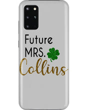 Load image into Gallery viewer, Shamrock Future Mrs Collins St Patrick's Day Phone case
