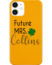 Load image into Gallery viewer, Shamrock Future Mrs Collins St Patrick's Day Phone case
