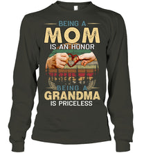 Load image into Gallery viewer, Being A Mom Is An Honor Being A Grandma Is Priceless Unisex Long Sleeve

