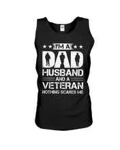Load image into Gallery viewer, I'm A Dad Husband And A Veteran Gift For Family Unisex Tank Top
