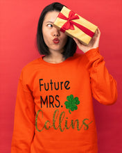 Load image into Gallery viewer, Shamrock Future Mrs Collins St Patrick's Day Sweatshirt
