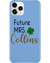 Load image into Gallery viewer, Shamrock Future Mrs Collins St Patrick's Day Phone case
