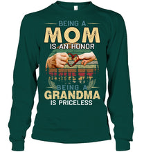 Load image into Gallery viewer, Being A Mom Is An Honor Being A Grandma Is Priceless Unisex Long Sleeve

