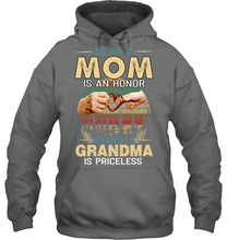 Load image into Gallery viewer, Being A Mom Is An Honor Being A Grandma Is Priceless Hoodie
