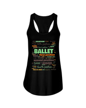 Load image into Gallery viewer, Ballet Letters Design Sepcial Gift For Ballet Dancer Ladies Flowy Tank
