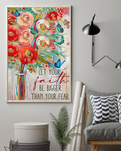 Load image into Gallery viewer, Red Flowers Painted Butterfly Let Your Faith Be Bigger Than You Fear Vertical Poster

