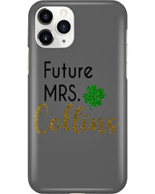 Load image into Gallery viewer, Shamrock Future Mrs Collins St Patrick's Day Phone case
