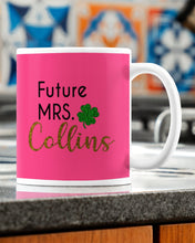 Load image into Gallery viewer, Shamrock Future Mrs Collins St Patrick's Day Mug
