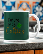 Load image into Gallery viewer, Shamrock Future Mrs Collins St Patrick's Day Mug
