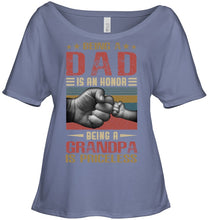 Load image into Gallery viewer, Being A Dad And Being A Grandpa Meaningful Gift For Family Ladies Tee
