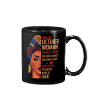 Load image into Gallery viewer, Im An October Woman I Have Three Sides Birthday Gift Mug
