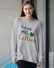 Load image into Gallery viewer, Shamrock Future Mrs Collins St Patrick's Day Unisex Long Sleeve
