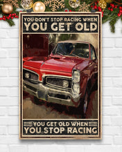Load image into Gallery viewer, Muscle Car You Get Old When You Stop Racing Gift Vertical Poster
