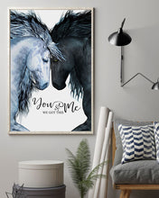 Load image into Gallery viewer, Horse You And Me We Got This Gift For Lover Vertical Poster
