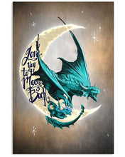 Load image into Gallery viewer, Teal Dragon Love You To The Moon And Back Gift For Daughter Vertical Poster
