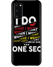 Load image into Gallery viewer, I Do What I Want When I Want Where I Want Phone case
