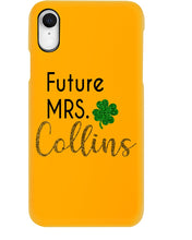 Load image into Gallery viewer, Shamrock Future Mrs Collins St Patrick's Day Phone case
