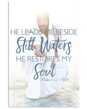 Load image into Gallery viewer, He Leads Me Beside Still Waters Gift For Christian Vertical Poster

