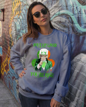 Load image into Gallery viewer, Shut Up Liver You're Fine Ireland Flag Shamrock St Patrick's Day Gift Sweatshirt
