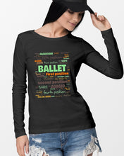 Load image into Gallery viewer, Ballet Letters Design Sepcial Gift For Ballet Dancer Unisex Long Sleeve

