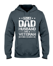 Load image into Gallery viewer, I'm A Dad Husband And A Veteran Gift For Family Hoodie

