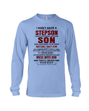 Load image into Gallery viewer, I Don't Have A Step Son Gift For Family Unisex Long Sleeve
