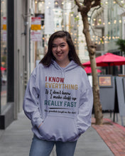 Load image into Gallery viewer, Gift For Grandpa I Know Everything If I Don't Know I Make Stuff Up Hoodie
