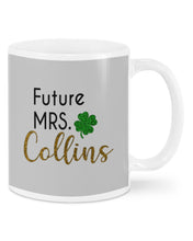 Load image into Gallery viewer, Shamrock Future Mrs Collins St Patrick's Day Mug
