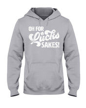 Load image into Gallery viewer, Oh For Lucks Sake Funny Happy St. Patrick's Day Printed Mug Hoodie
