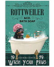 Load image into Gallery viewer, Cute Rottweiler Co Bath Soap Wash You Paws Gift For Dog Lovers Vertical Poster
