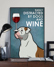 Load image into Gallery viewer, Easily Distracted By American Bulldog And Red Wine Gift For Dog Lovers Vertical Poster
