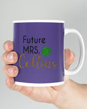 Load image into Gallery viewer, Shamrock Future Mrs Collins St Patrick's Day Mug
