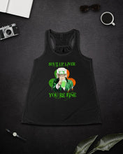 Load image into Gallery viewer, Shut Up Liver You're Fine Ireland Flag Shamrock St Patrick's Day Gift Ladies Flowy Tank
