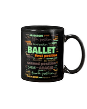 Load image into Gallery viewer, Ballet Letters Design Sepcial Gift For Ballet Dancer Mug
