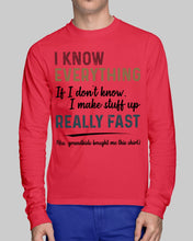 Load image into Gallery viewer, Gift For Grandpa I Know Everything If I Don't Know I Make Stuff Up Unisex Long Sleeve
