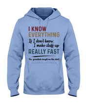 Load image into Gallery viewer, Gift For Grandpa I Know Everything If I Don't Know I Make Stuff Up Hoodie
