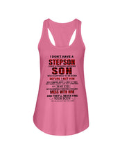 Load image into Gallery viewer, I Don't Have A Step Son Gift For Family Ladies Flowy Tank
