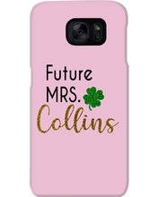 Load image into Gallery viewer, Shamrock Future Mrs Collins St Patrick's Day Phone case
