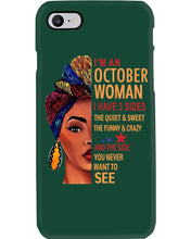 Load image into Gallery viewer, Im An October Woman I Have Three Sides Birthday Gift Phone case
