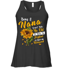 Load image into Gallery viewer, Meaningful Gift For Family Being A Nana Doesn't Make Me Old Ladies Flowy Tank
