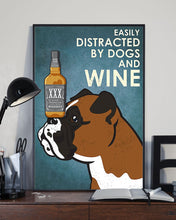 Load image into Gallery viewer, Gift For Dog Lovers Easily Distracted By Dog Boxer And Whisky Vertical Poster
