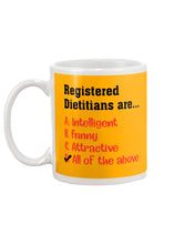 Load image into Gallery viewer, Registered Dietitians Are Intelligent Attractive Printed Mug Mug
