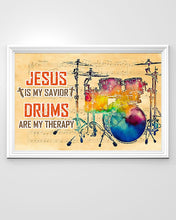 Load image into Gallery viewer, Jesus Is My Savior Drums Are My Therapy Meaningful Gift For Drummer Horizontal Poster
