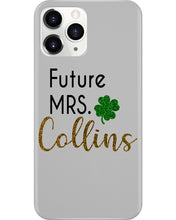 Load image into Gallery viewer, Shamrock Future Mrs Collins St Patrick's Day Phone case
