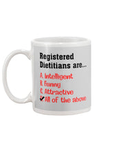 Load image into Gallery viewer, Registered Dietitians Are Intelligent Attractive Printed Mug Mug
