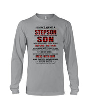 Load image into Gallery viewer, I Don't Have A Step Son Gift For Family Unisex Long Sleeve
